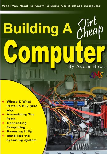 Building A Dirt Cheap Computer (English Edition)