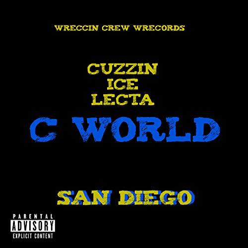 C World San Diego [Explicit]