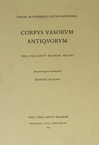 Corpus Vasorum Antiquorum – Fascicule 6: The J.Paul Getty Museum (J. PAUL GETTY MUSEUM (MALIBU), FASCICULE 6)