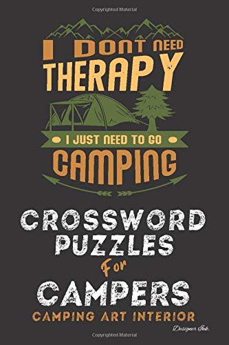 Crossword Puzzles for Campers: Camping Themed Art Interior. Fun, Easy to Hard Words. Therapy Campsite Design