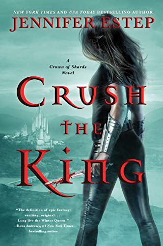 Crush the King (A Crown of Shards Novel Book 3) (English Edition)