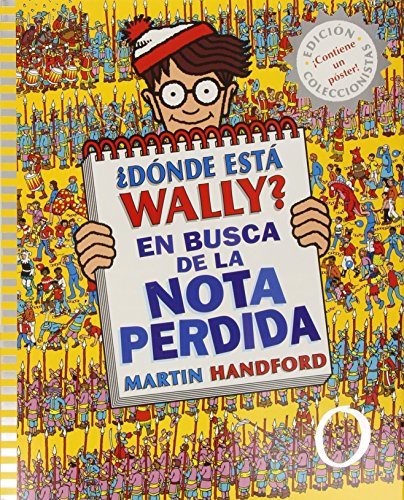 ¿Dónde está Wally? En busca de la nota perdida (Colección ¿Dónde está Wally?): (Edición coleccionistas ¡Contiene un póster!)