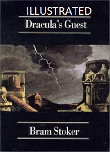 Dracula's Guest Illustrated (English Edition)