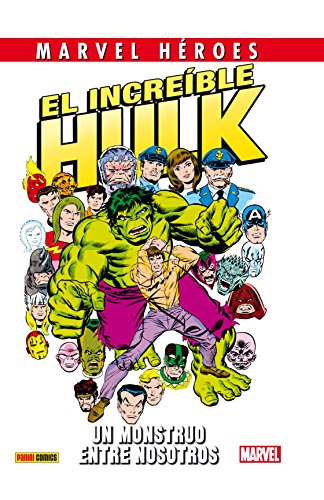 El Increíble Hulk. Un Monstruo Entre Nosotros