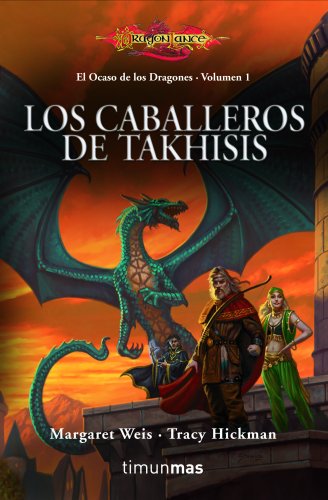 El Ocaso de los dragones nº 01/02 Los Caballeros de Takhisis: El ocaso de los dragones. Volumen 1 (Dragonlance)