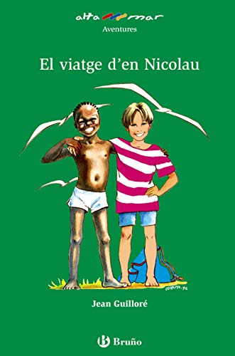 El viatge d'en Nicolau (Catalá - A PARTIR DE 10 ANYS - ALTAMAR)