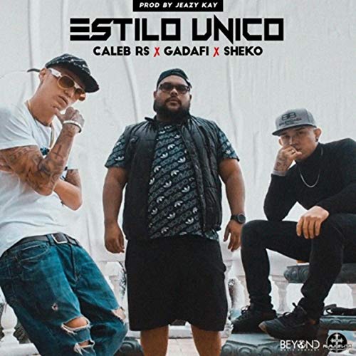 Estilo Unico (feat. Jeazy Kay, Gadafi & Sheko) [Explicit]
