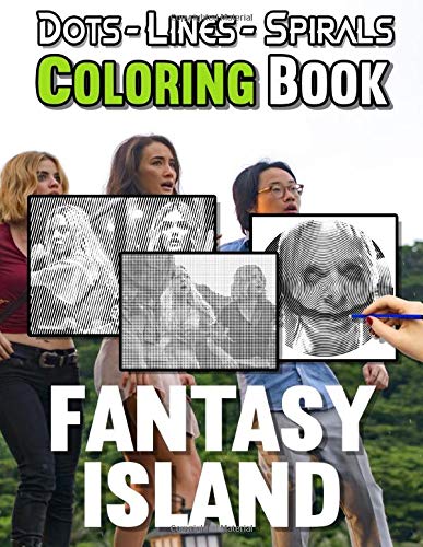 Fantasy Island Dots Lines Spirals Coloring Book: Unofficial High Quality Fantasy Island Spirals-Dots-Diagonal Activity Books For Adults, Teenagers