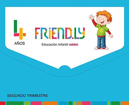 FRIEND.LY 4 AÑOS SEGUNDO TRIMESTRE FRIEND.LY 4 AÑOS SEGUNDO TRIMESTRE