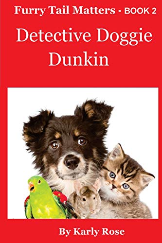 Furry Tail Matters - Book 2 Detective Doggie Dunkin: Volume 2