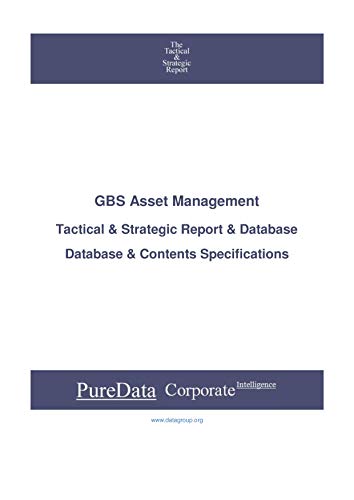 GBS Asset Management: Tactical & Strategic Database Specifications - Frankfurt perspectives (Tactical & Strategic - Germany Book 3319) (English Edition)