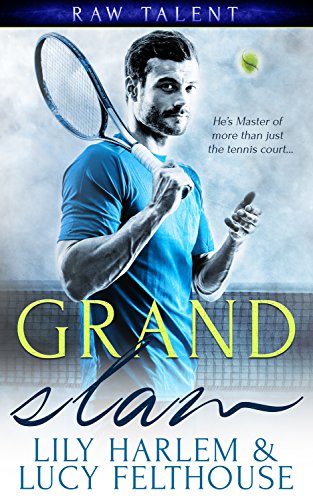 Grand Slam: A BDSM Sports Romance Novel (Raw Talent Book 1) (English Edition)
