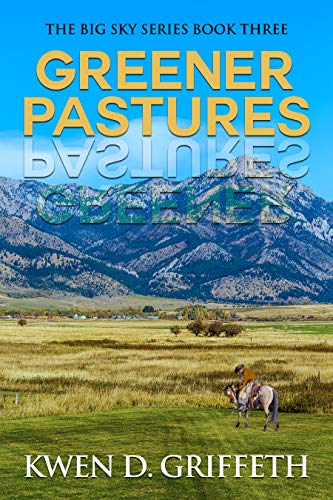 Greener Pastures (Big Sky Series Book 3) (English Edition)