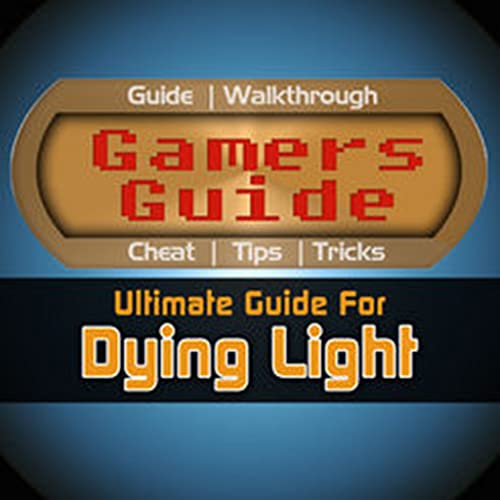 Guide for Dying Light