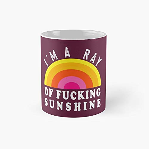 I'm A Ray Of Fucking Sunshine Classic Mug - 11 Oz.