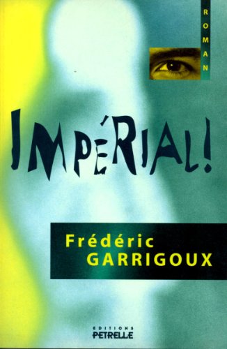 Impérial ! (Les Aventures de l'Impérial Curtis Hansen t. 1) (French Edition)