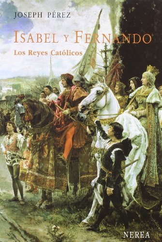 Isabel y Fernando. Los Reyes Católicos (Serie Media)