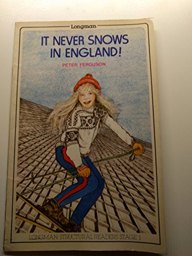 It Never Snows in England (Structural Readers)