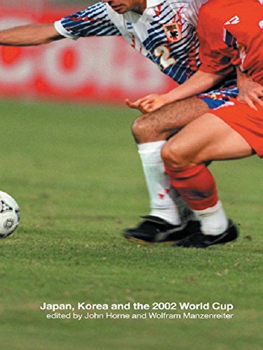 Japan, Korea and the 2002 World Cup (English Edition)