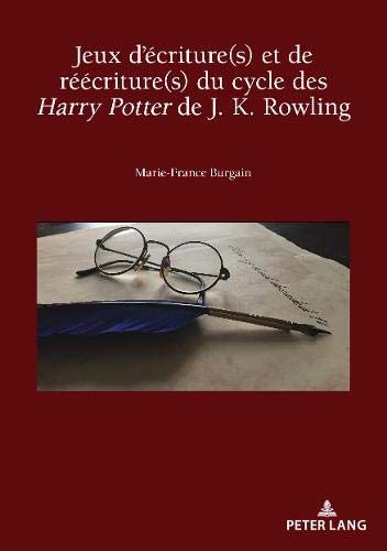 Jeux d'écriture(s) et de réécriture(s) du cycle des Harry Potter de J. K. Rowling: 10 (PLG.HUMANITIES)
