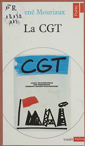 La C.G.T. (Points. politique) (French Edition)