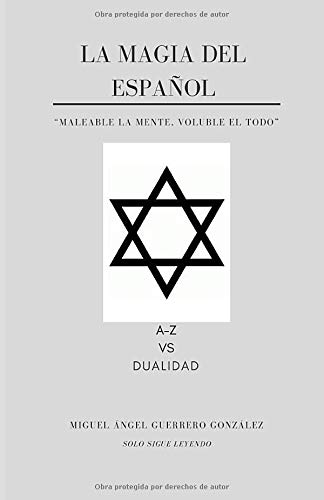 LA MAGIA DEL ESPAÑOL: A-Z VS DUALIDAD (CÁBALA)
