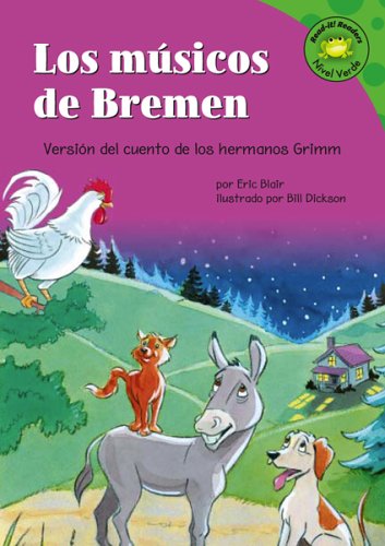 Los Musicos de Bremen: Versin del Cuento de Los Hermanos Grimm (Read-It! Readers en español)