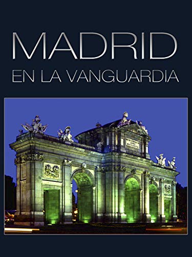 Madrid en la vanguardia Madrid en la vanguardia