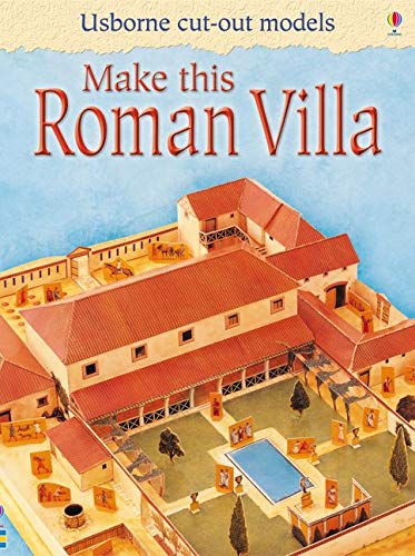 Make this roman villa (Usborne Cut Out Models)