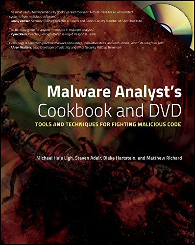 Malware Analyst′s Cookbook and DVD: Tools and Techniques for Fighting Malicious Code