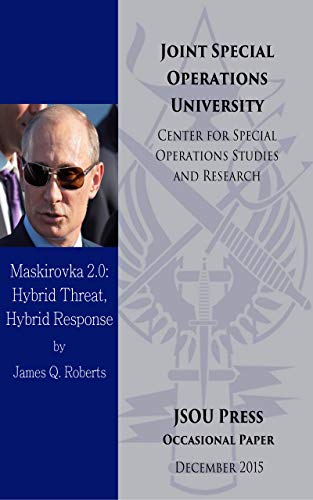 Maskirovka 2.0: Hybrid Threat, Hybrid Response (English Edition)
