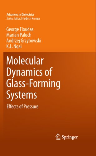 Molecular Dynamics of Glass-Forming Systems: Effects of Pressure (Advances in Dielectrics Book 1) (English Edition)