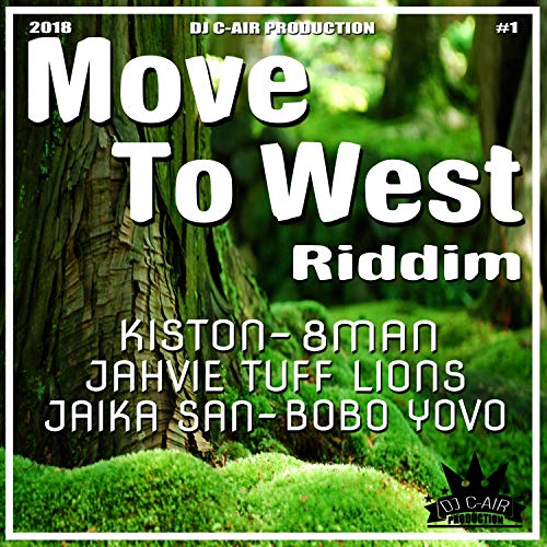 MOVE TO WEST RIDDIM 2018 (Extended Mix)