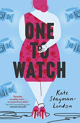One To Watch: real love . . . as seen on TV (English Edition)