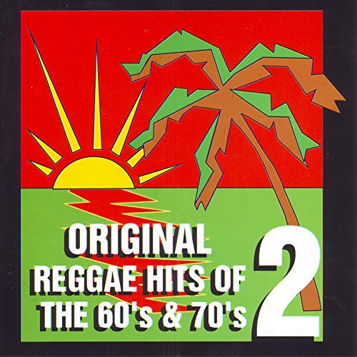 Original Reggae Hits of the 60's and 70's Vol. 2