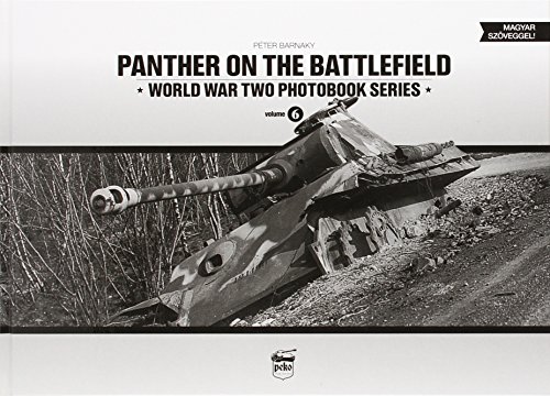Panther on the Battlefield: World War Two Photobook Series: Volume 6