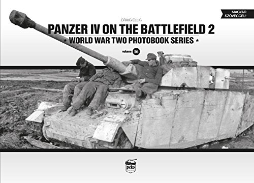 Panzer IV on the Battlefield 2: World War Two Photobook Series