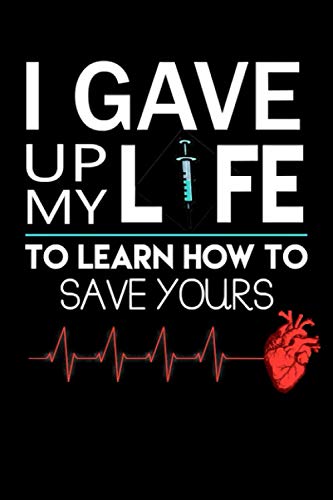Planner 2021 Gave Up My Life To Save Yours Nurse: Gave Up My Life To Save Yours NurseMonthly, Weekly and Daily Agenda - Weekly Calendar Double Page - ... compact size 6 x 9 in (15.24 x 22.86 cm)