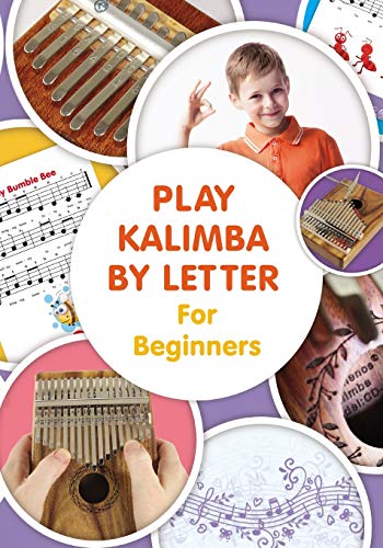 Play Kalimba by Letter - For Beginners: Kalimba Easy-to-Play Sheet Music: 1 (Colored Version)