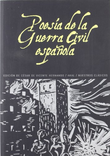 Poesía de la Guerra Civil española 1936-1939: 10 (Nuestros clásicos)
