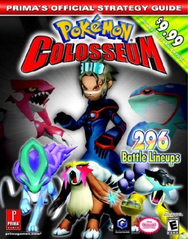 Pokemon Colosseum: Prima's Official Strategy Guide: The Official Strategy Guide