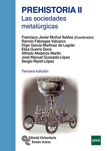 Prehistoria II: Las sociedades metalúrgicas (Manuales)