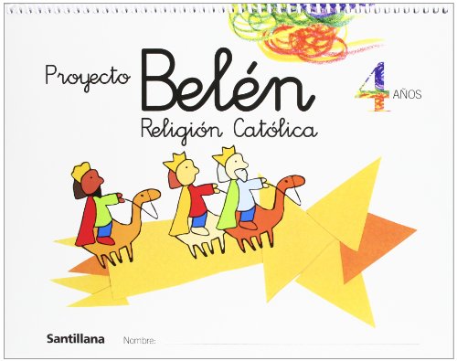 Proyecto Belén, religión católica, Educación Infantil, 4 años - 9788429484861