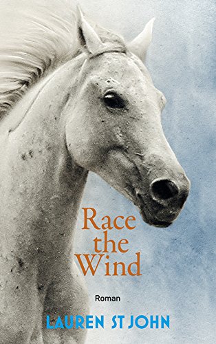 Race the Wind (One Dollar Horse 2) (German Edition)