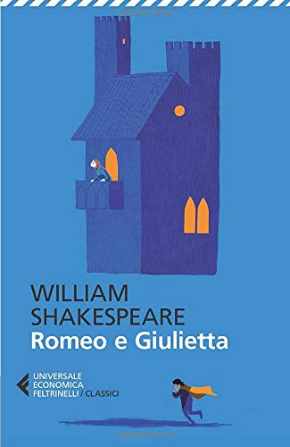 Romeo e Giulietta (Universale economica. I classici)