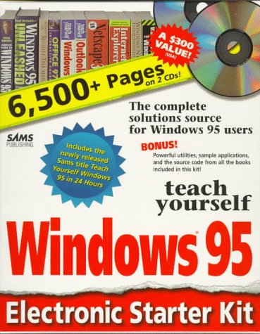 Sams Teach Yourself Windows 95 Electronic Starter Kit