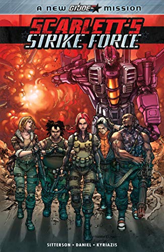 Scarlett's Strike Force Volume 1 (Scarlett's Strike Force: G.i. Joe)