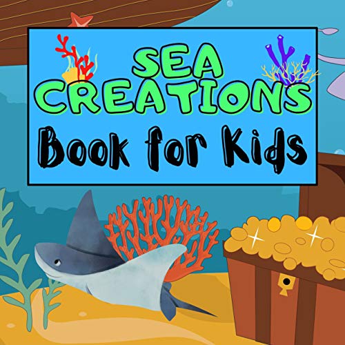 Sea Creations Book for Kids: Easy & Fun Wordbook for Kids Ages 2-4 (English Edition)