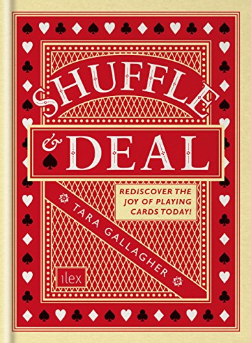 Shuffle & Deal: Rediscover the joy of playing cards today (English Edition)