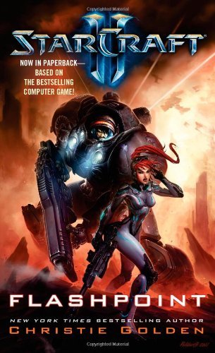 Starcraft II: Flashpoint by Christie Golden (2013-05-28)